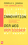 Ronald S. Jonash, Tom Sommerlatte: Innovation: Der Weg der Sieger – Wie erfolgreiche Unternehmen Werte schaffen (1999)