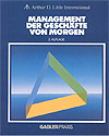 Arthur D. Little International: Management der Geschäfte von morgen (1987)