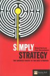 Simply Strategy, 2006 Financial Times/ Prentice HallSimply Strategy tells you everything you need to...