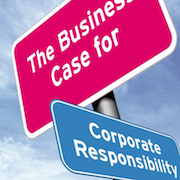 The Business Case for Corporate Responsibility